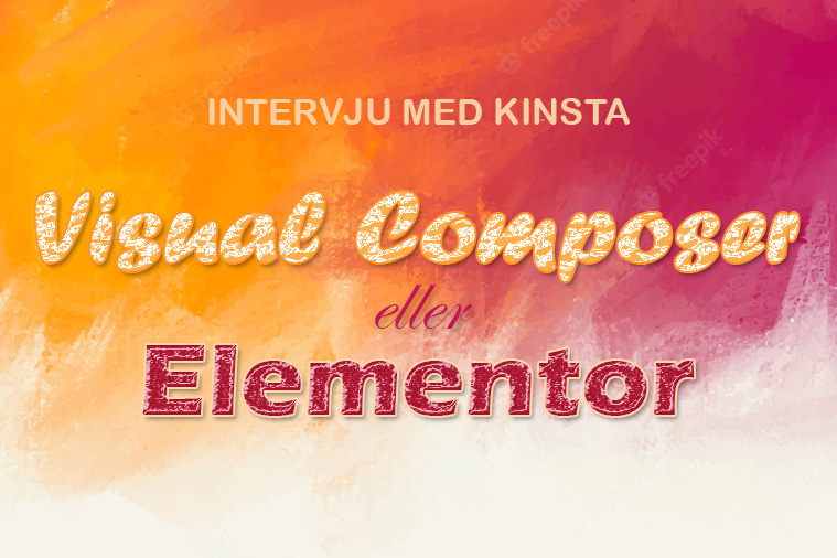 Visual Composer eller Elementor (intervju)